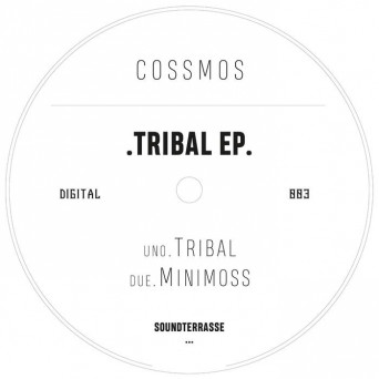 Cossmos – Tribal EP
