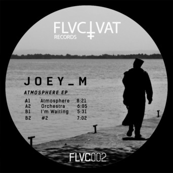 Joey M – Atmosphere EP