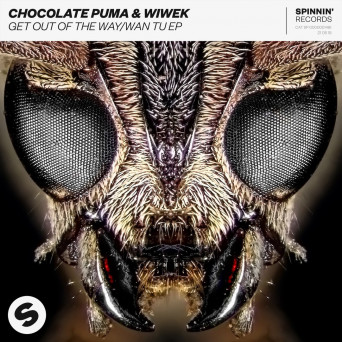 Chocolate Puma & Wiwek – Get Out Of The Way / Wan Tu EP