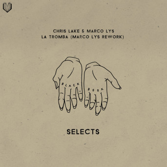 Chris Lake & Marco Lys – La Tromba (Marco Lys Rework)