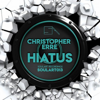 Christopher Erre – Hiatus