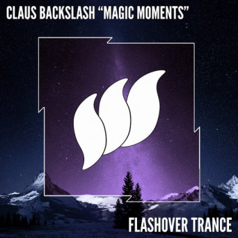 Claus Backslash – Magic Moments