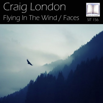 Craig London – Flying In The Wind / Faces