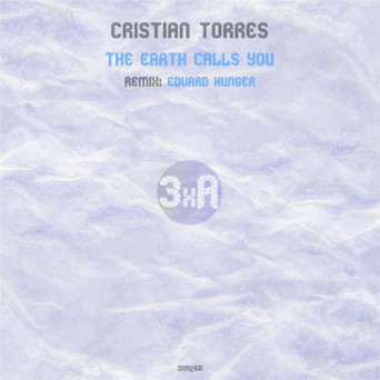 Cristian Torres – The Earth Calls You
