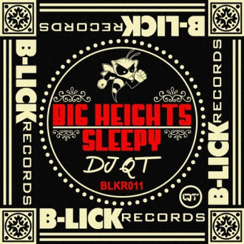 DJ QT – Big Heights