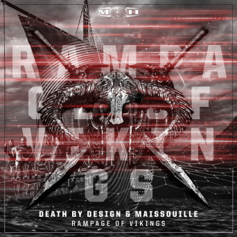 Death By Design & Maissouille – Rampage Of Vikings