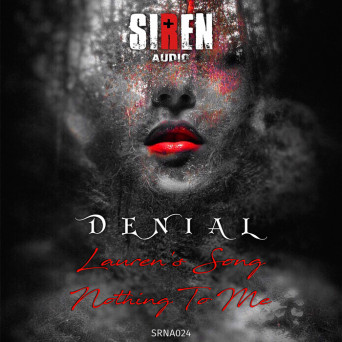 Denial – Lauren’s Song / Nothing To Me