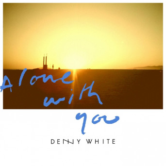 Denny White – Alone with You