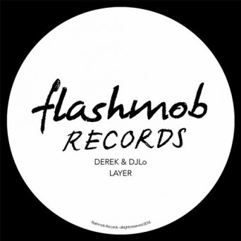 Derek & DJLo – Layer