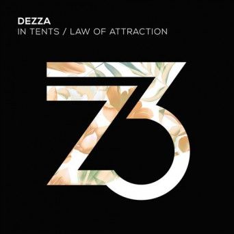 Dezza – In Tents / Law Of Attraction