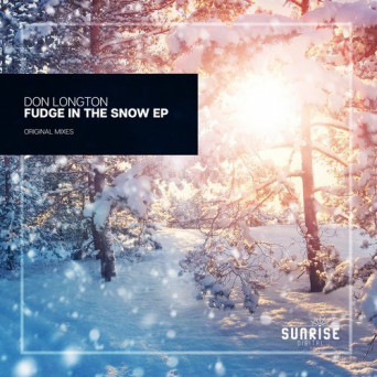Don Longton – Fudge In The Snow