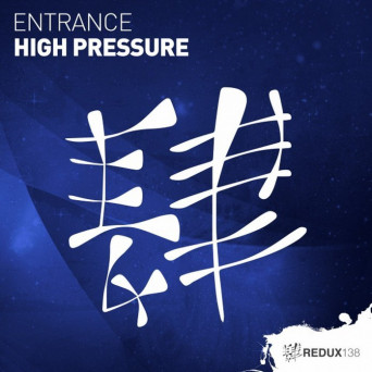 ENtrance – High Pressure