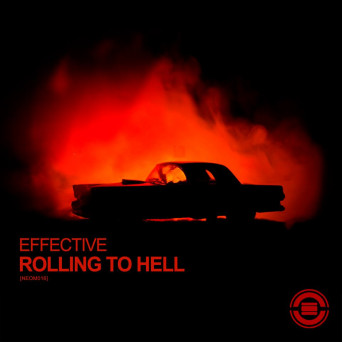 Effective – Rolling To Hell