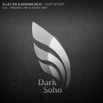 Ellez Ria & Bassam Jalid – Huff N Puff