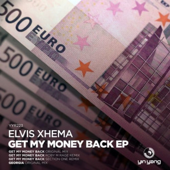 Elvis Xhema – Get My Money Back EP