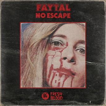 Faytal – No Escape