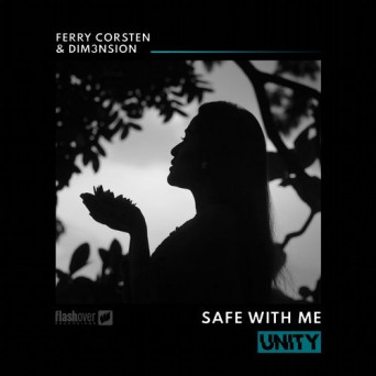 Ferry Corsten & DIM3NSION – Safe with Me