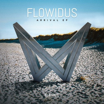 Flowidus – Arrival EP