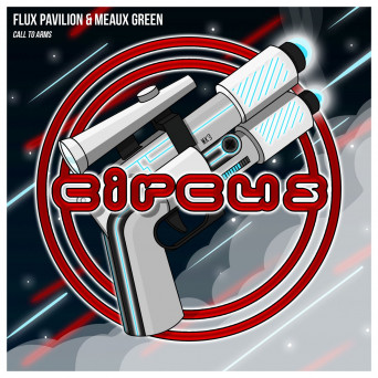 Flux Pavilion & Meaux Green – Call to Arms