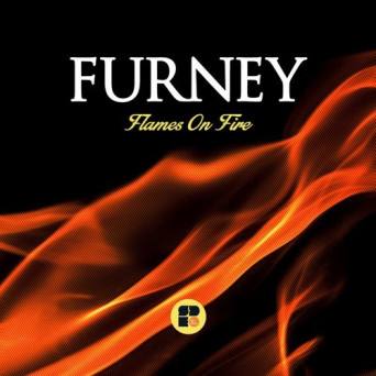 Furney – Flames On Fire