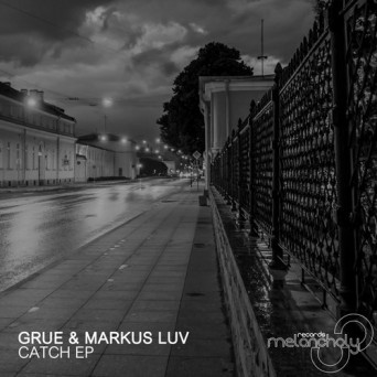 GRUE & Markus Luv – Catch EP