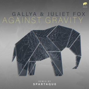 Gallya & Juliet Fox – Against Gravity