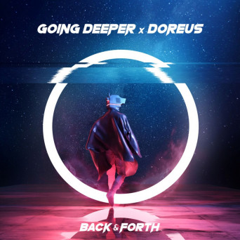 Going Deeper x Doreus – Back & Forth