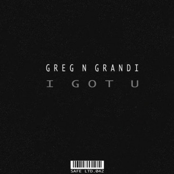 Greg N Grandi – I Got U EP