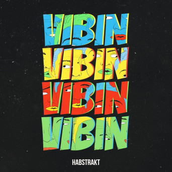 Habstrakt – Vibin’
