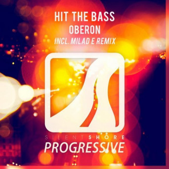 Hit The Bass – Oberon