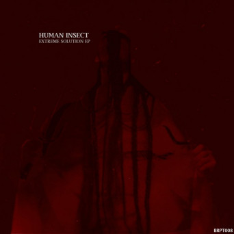 Human Insect – Extreme Solution
