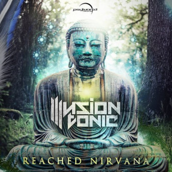 Illusion Tonic – Reached Nirvana