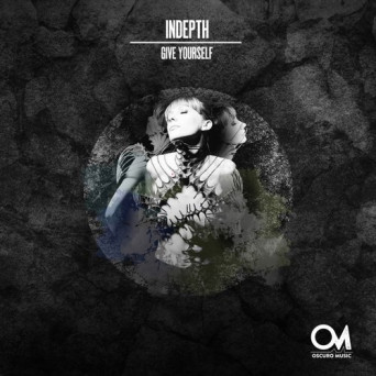 Indepth – Give Yourself