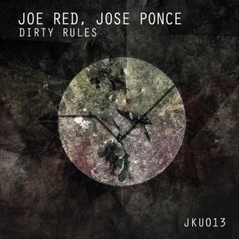 Jose Ponce & Joe Red – Dirty Rules