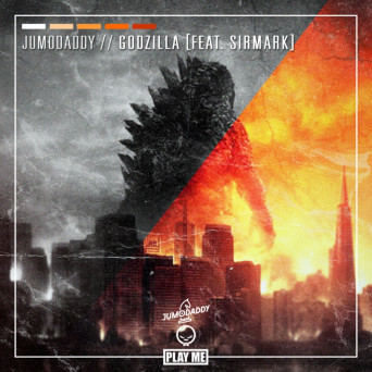 JumoDaddy – Godzilla (feat. SirMark)