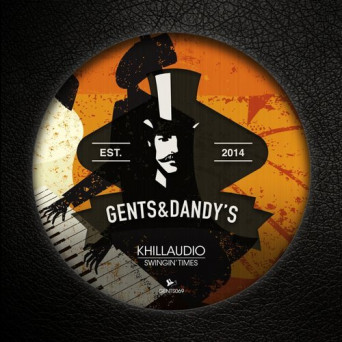 Khillaudio – Swingin’ Times