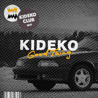 Kideko – Good Thing (Kideko’s Club Edit)