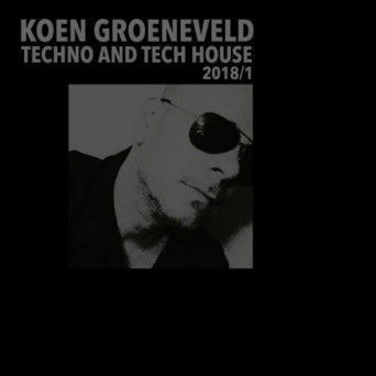 Koen Groeneveld – Techno & Tech House 2018-1