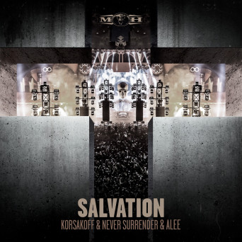 Korsakoff & Never Surrender ft. Alee – Salvation