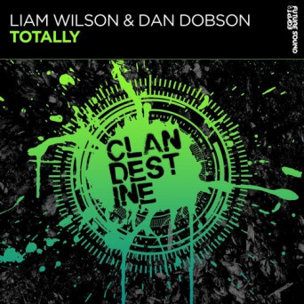 Liam Wilson & Dan Dobson – Totally