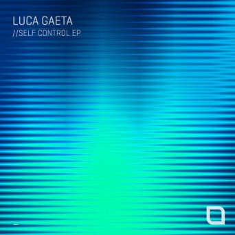 Luca Gaeta – Self Control EP
