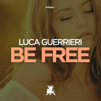 Luca Guerrieri – Be Free
