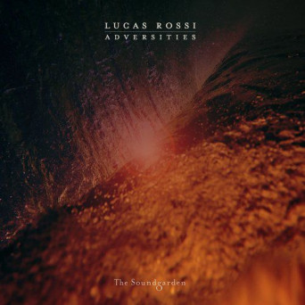 Lucas Rossi – Adversities