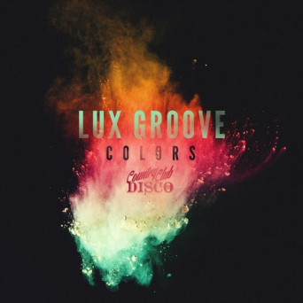 Lux Groove – Colors EP