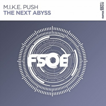 M.I.K.E. Push – The Next Abyss