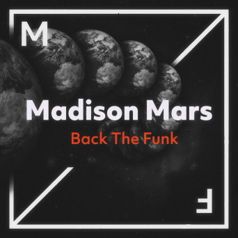 Madison Mars – Back The Funk