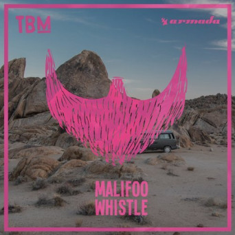 Malifoo – Whistle