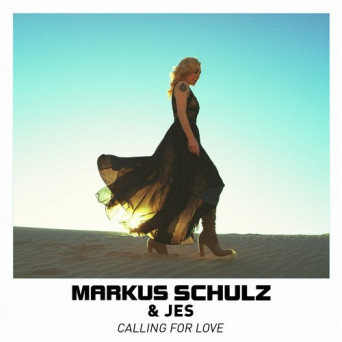 Markus Schulz & JES – Calling For Love