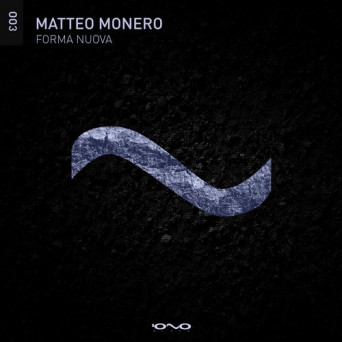 Matteo Monero – Forma Nuova