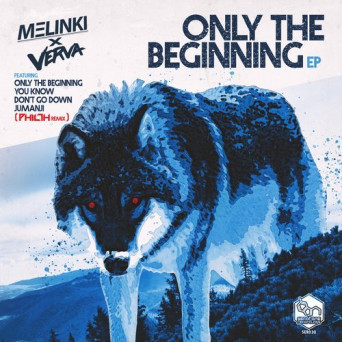 Melinki x Verva – Only The Beginning
